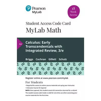 MyLab Math with Pearson eText -- 18 Week Standalone Access Card -- for Calculus: Early Transcendentals with Integrated Review (Custom)