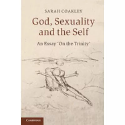 God, Sexuality &amp; the Self