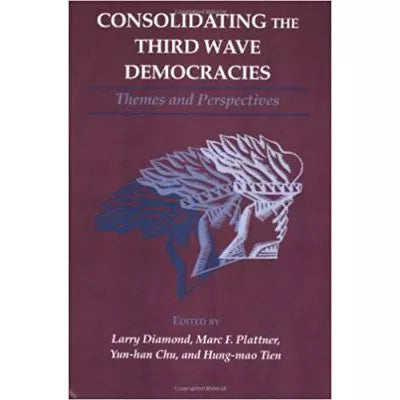 Consolidating Third Wave Democracies