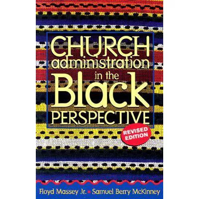 Church Administration in Black Perspective