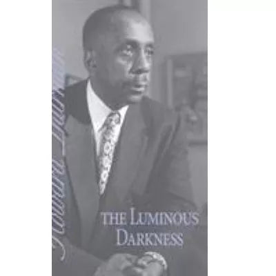 Luminous Darkness