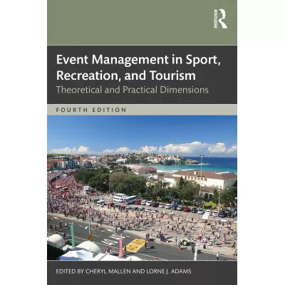Event Management in Sport, Recreation, and Tourism