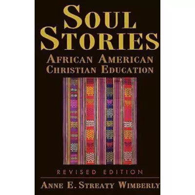 Soul Stories : African American Christian Education