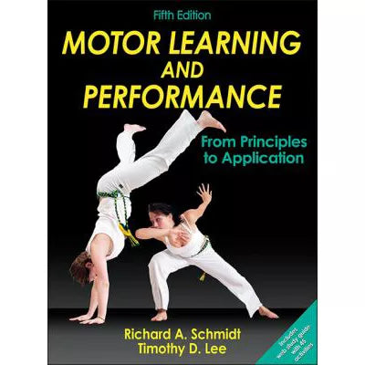Motor Learning &amp; Performance (w/Web SG Access)
