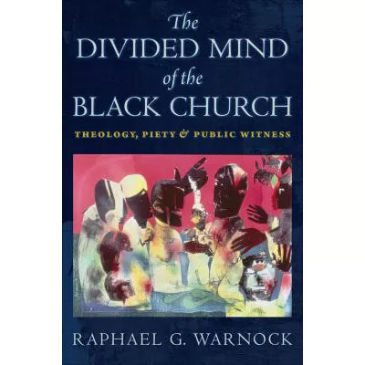 The Divided Mind of the Black Church